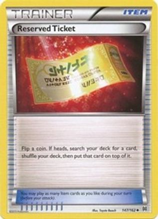 Reserved Ticket 147/162 - XY BREAKthrough Reverse Holofoil