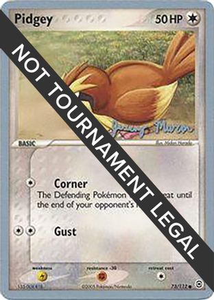 Pidgey - 2005 (Jeremy Maron) 73 - World Championship Decks