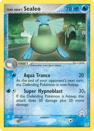 Team Aqua's Sealeo - 16/95 16/95 - Team Magma vs Team Aqua